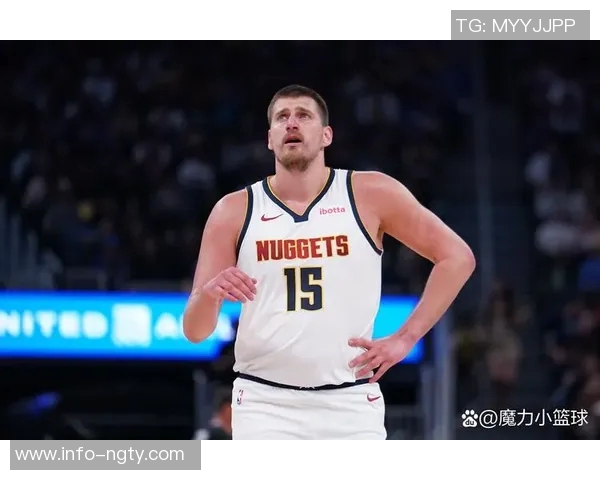 约基奇缺阵36场掘金战绩堪忧希望本赛季能打破魔咒重返巅峰 约基奇缺阵36场掘金战绩堪忧希望本赛季能打破魔咒重返巅峰